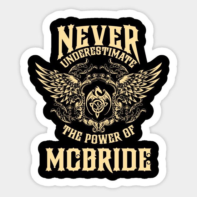 Mcbride Name Shirt Mcbride Power Never Underestimate Sticker by Jeepcom